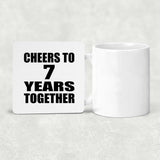 7th Anniversary Cheers To 7 Years Together - Drink Coaster