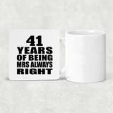41st Anniversary 41 Years of Being Mrs Always Right - Drink Coaster