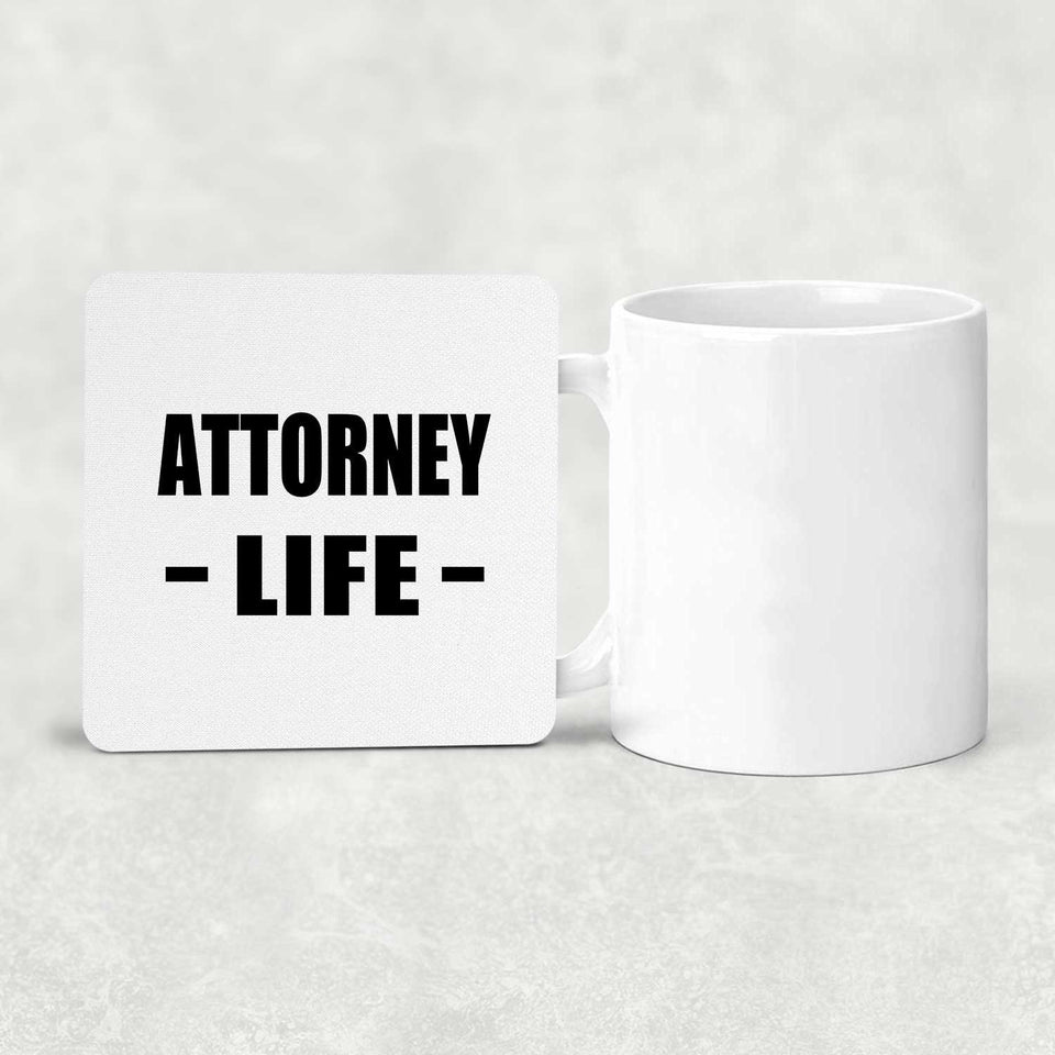 Attorney Life - Drink Coaster