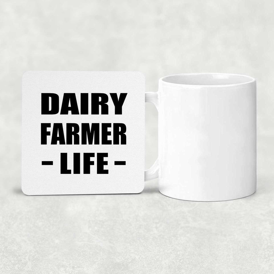 Dairy Farmer Life - Drink Coaster