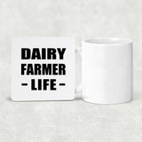 Dairy Farmer Life - Drink Coaster
