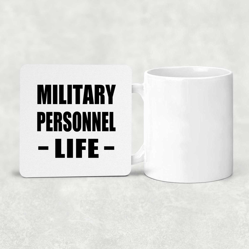 Military Personnel Life - Drink Coaster