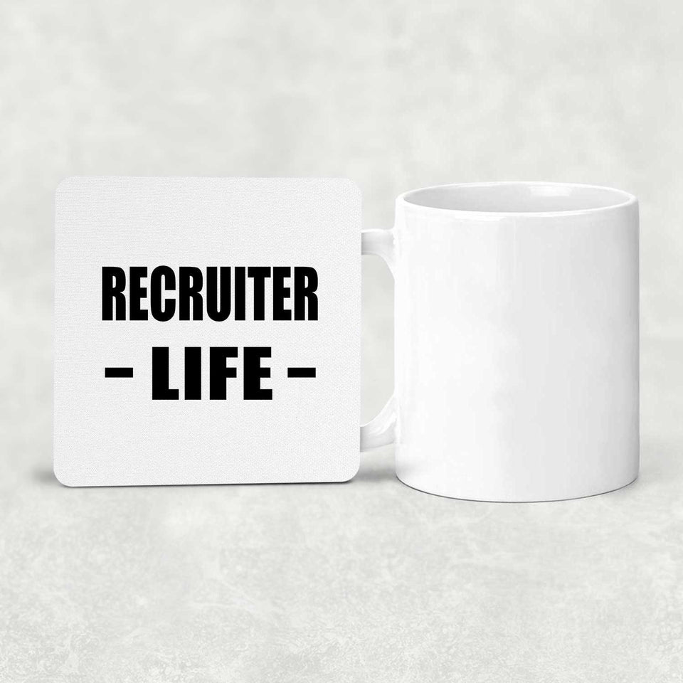 Recruiter Life - Drink Coaster