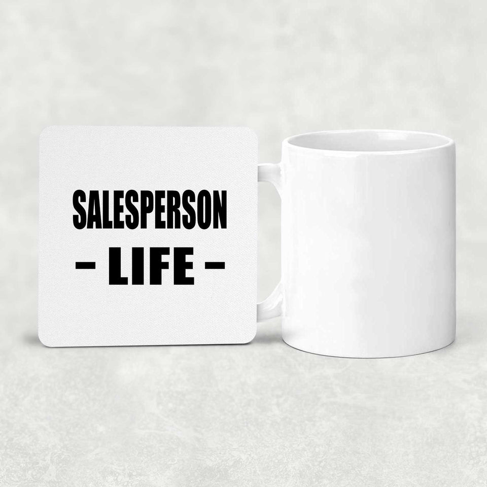 Salesperson Life - Drink Coaster