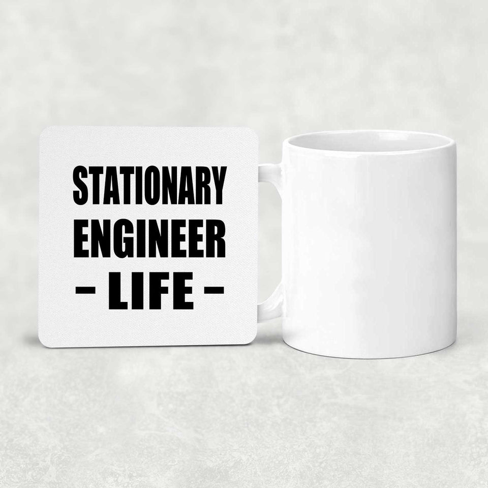 Stationary Engineer Life - Drink Coaster