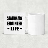 Stationary Engineer Life - Drink Coaster