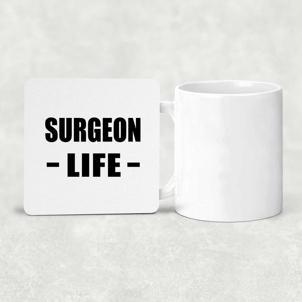 Surgeon Life - Drink Coaster