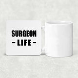 Surgeon Life - Drink Coaster