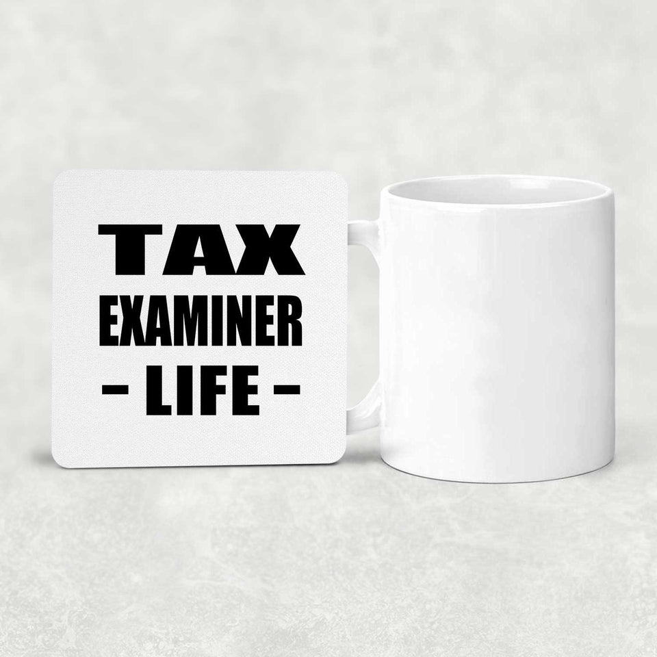 Tax Examiner Life - Drink Coaster
