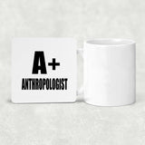 A+ Anthropologist - Drink Coaster