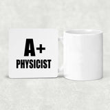 A+ Physicist - Drink Coaster