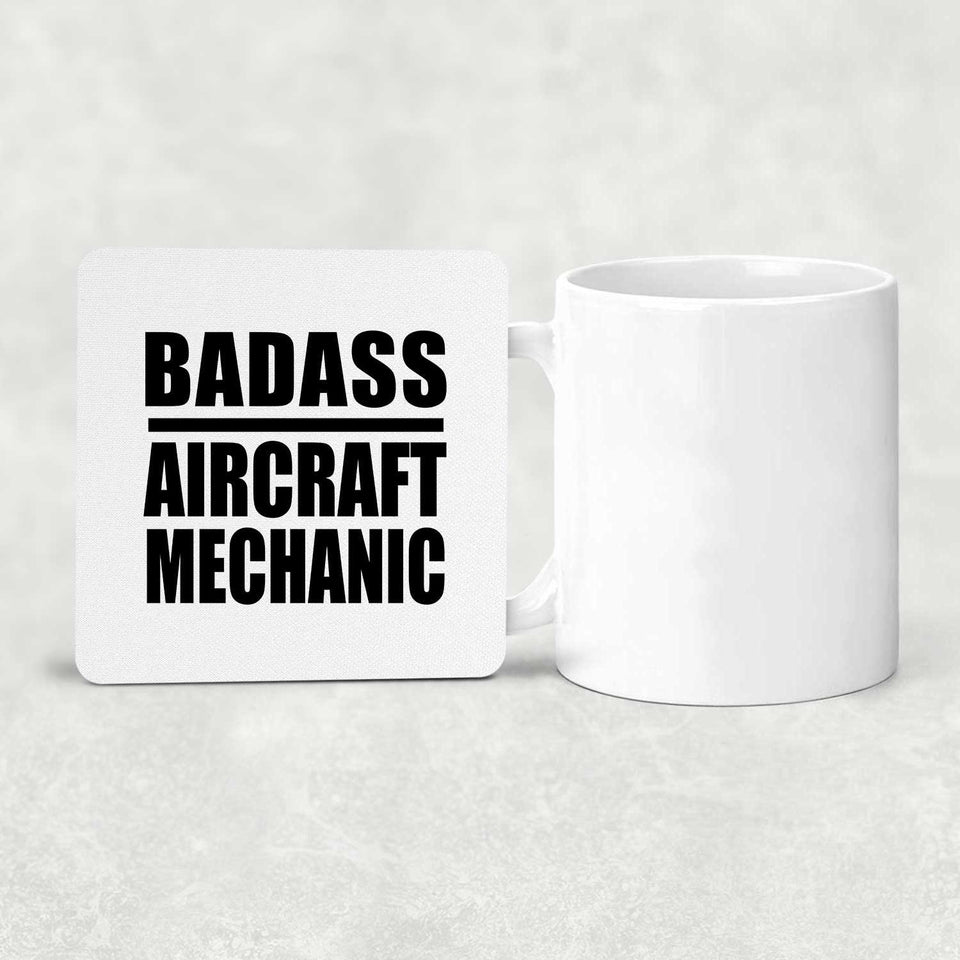 Badass Aircraft Mechanic - Drink Coaster