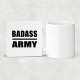 Badass Army - Drink Coaster