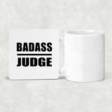 Badass Judge - Drink Coaster