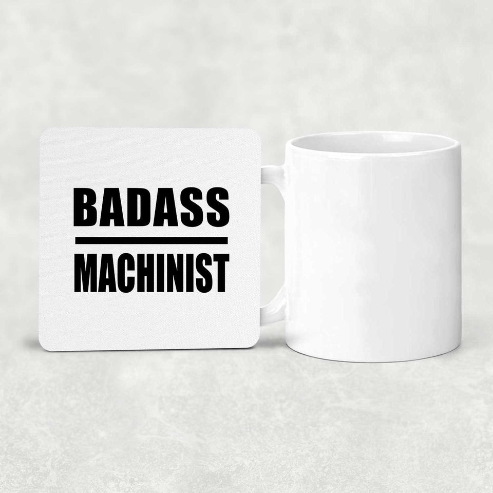 Badass Machinist - Drink Coaster