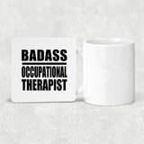 Badass Occupational Therapist - Drink Coaster