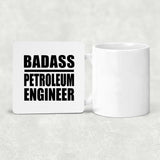 Badass Petroleum Engineer - Drink Coaster
