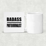 Badass Photojournalist - Drink Coaster