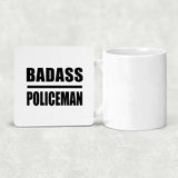 Badass Policeman - Drink Coaster