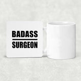 Badass Surgeon - Drink Coaster