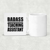 Badass Teaching Assistant - Drink Coaster