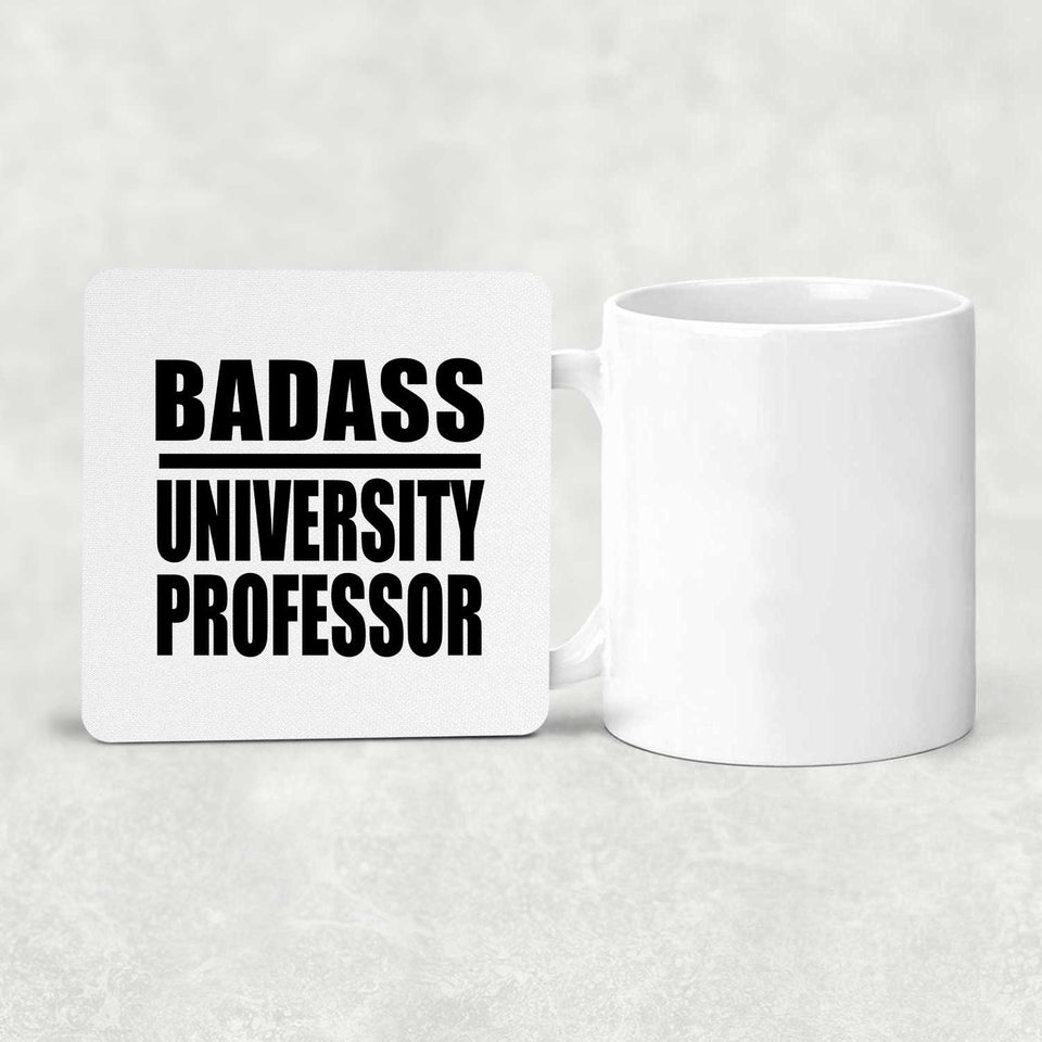 Badass University Professor - Drink Coaster