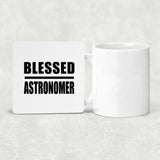 Blessed Astronomer - Drink Coaster