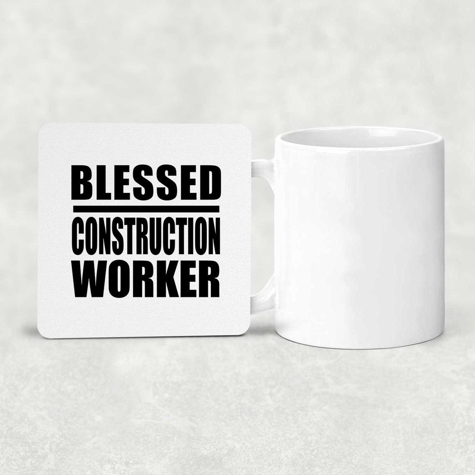 Blessed Construction Worker - Drink Coaster