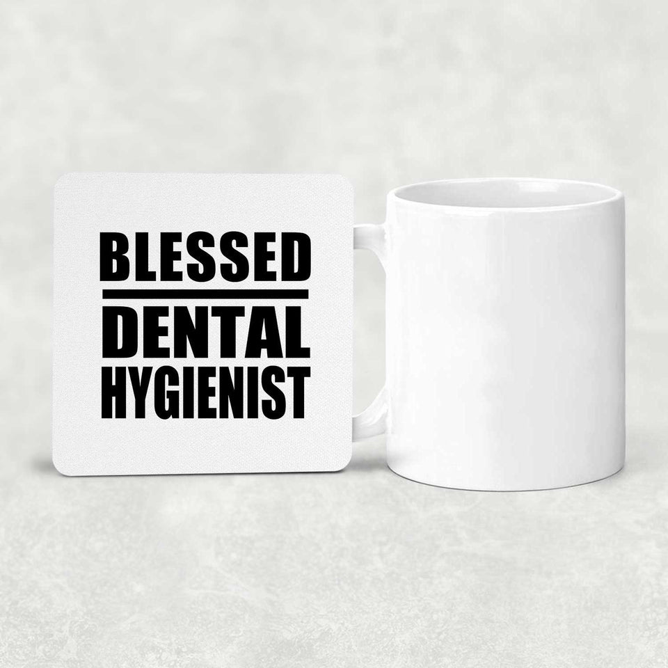 Blessed Dental Hygienist - Drink Coaster