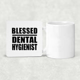 Blessed Dental Hygienist - Drink Coaster