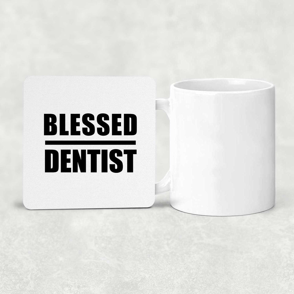 Blessed Dentist - Drink Coaster