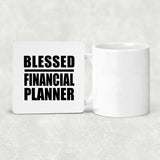 Blessed Financial Planner - Drink Coaster