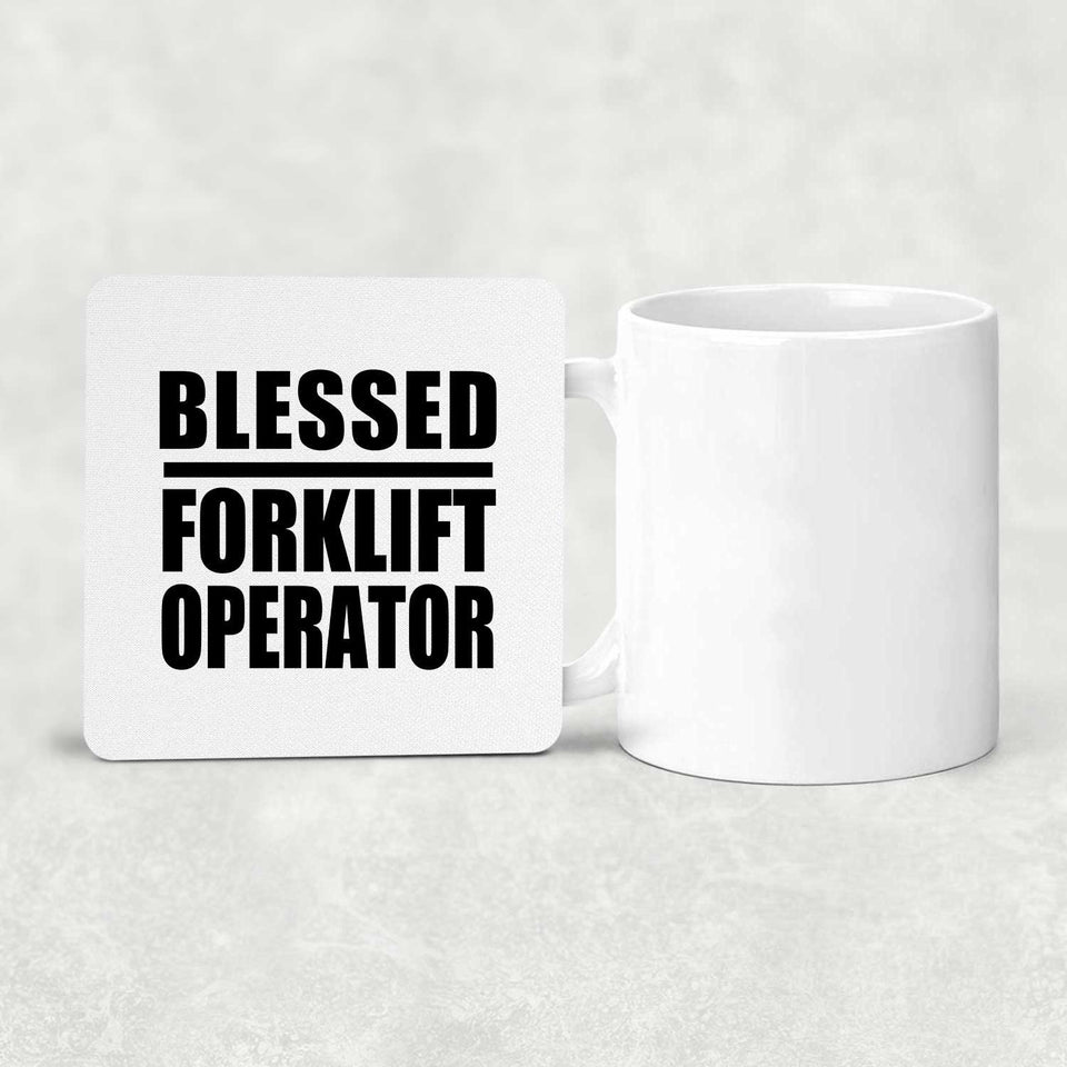 Blessed Forklift Operator - Drink Coaster
