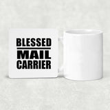 Blessed Mail Carrier - Drink Coaster