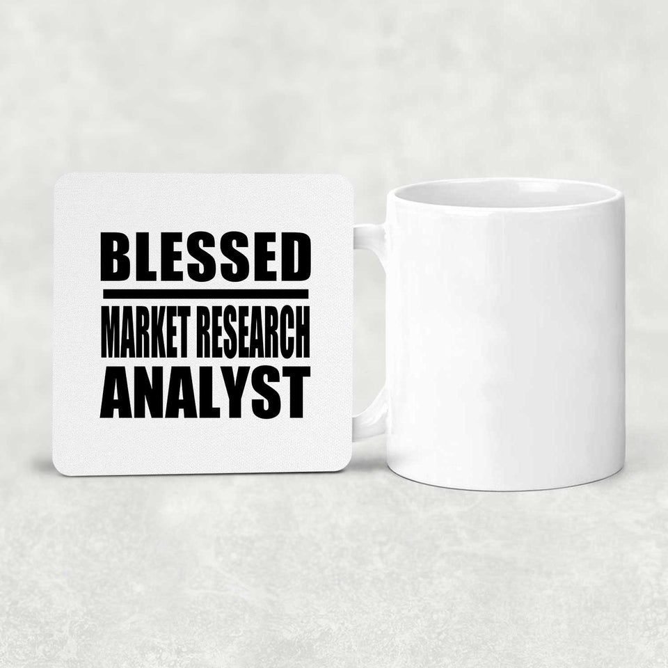 Blessed Market Research Analyst - Drink Coaster