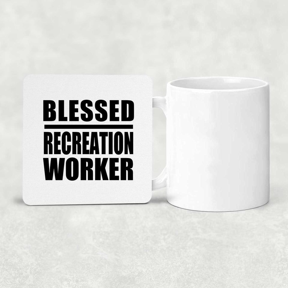 Blessed Recreation Worker - Drink Coaster