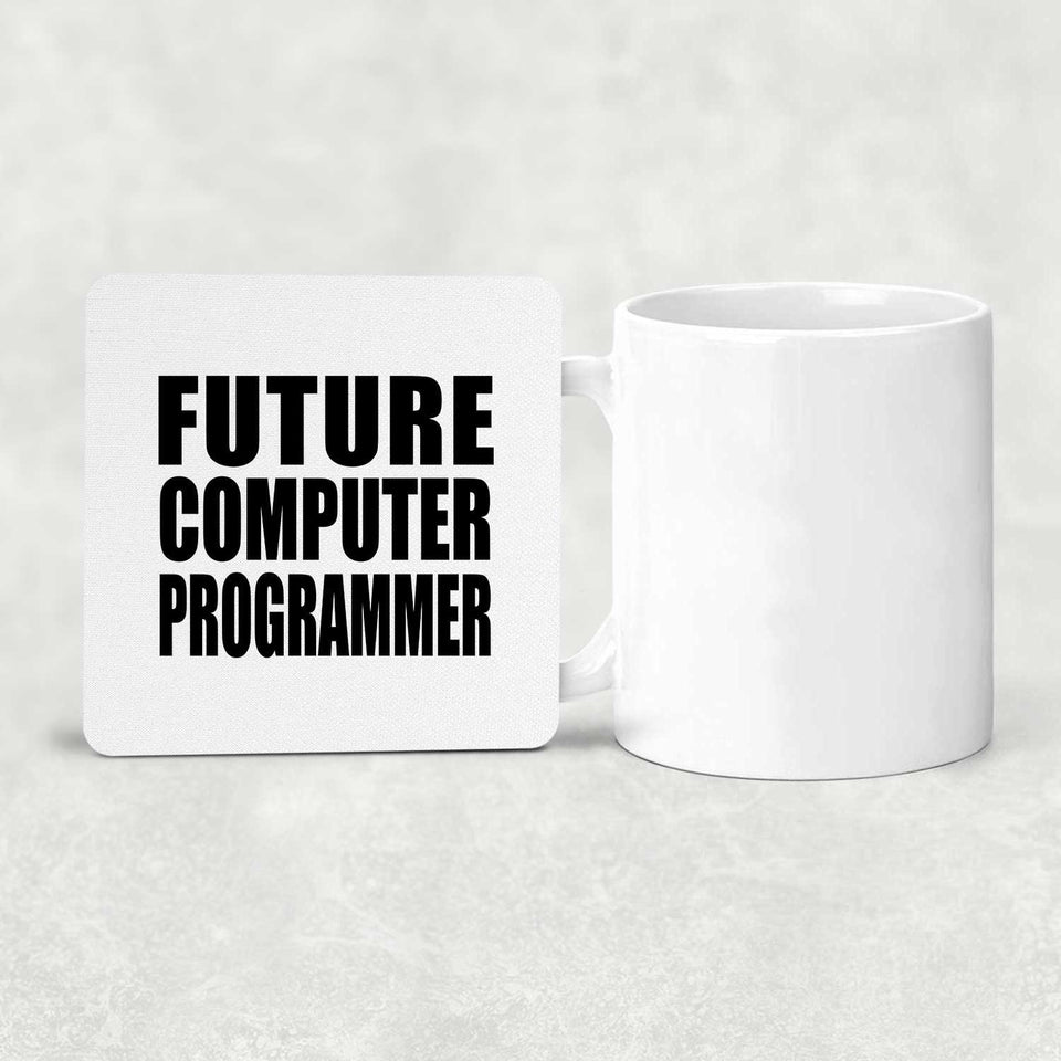 Future Computer Programmer - Drink Coaster