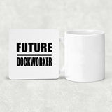 Future Dockworker - Drink Coaster