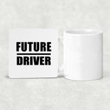 Future Driver - Drink Coaster