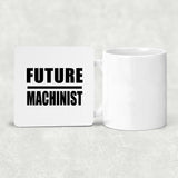 Future Machinist - Drink Coaster