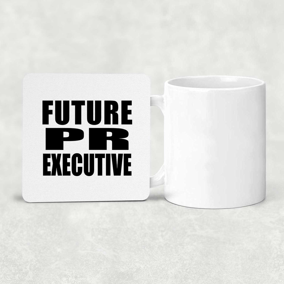 Future PR Executive - Drink Coaster