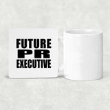 Future PR Executive - Drink Coaster