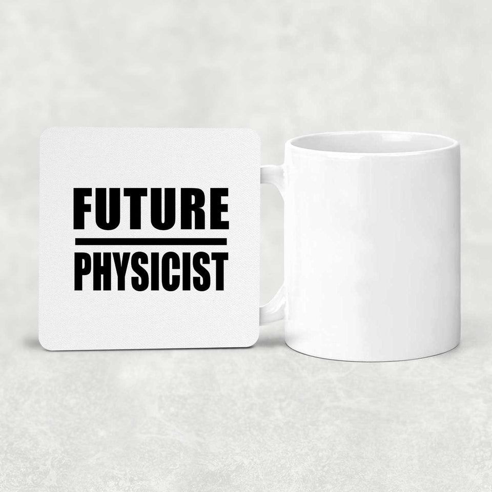 Future Physicist - Drink Coaster