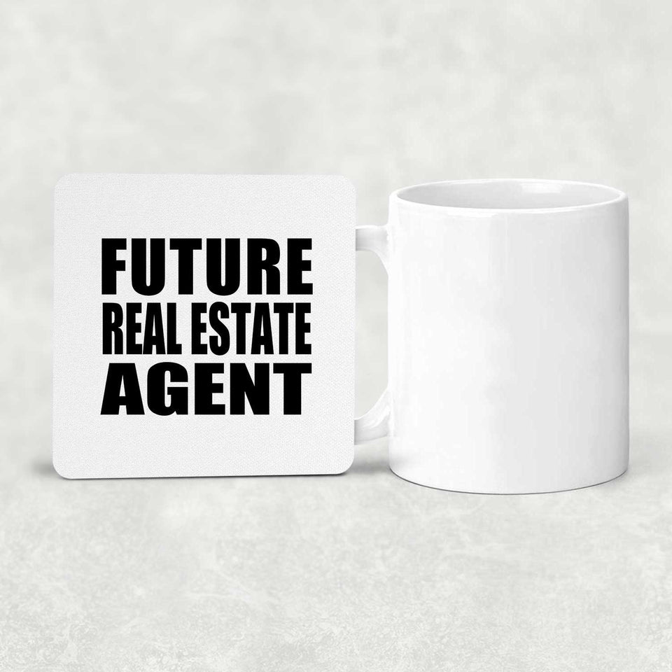 Future Real Estate Agent - Drink Coaster