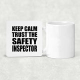 Keep Calm and Trust The Safety Inspector - Drink Coaster