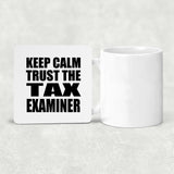 Keep Calm and Trust The Tax Examiner - Drink Coaster