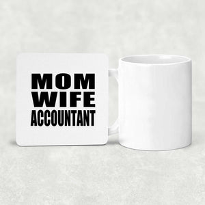 Mom Wife Accountant - Drink Coaster