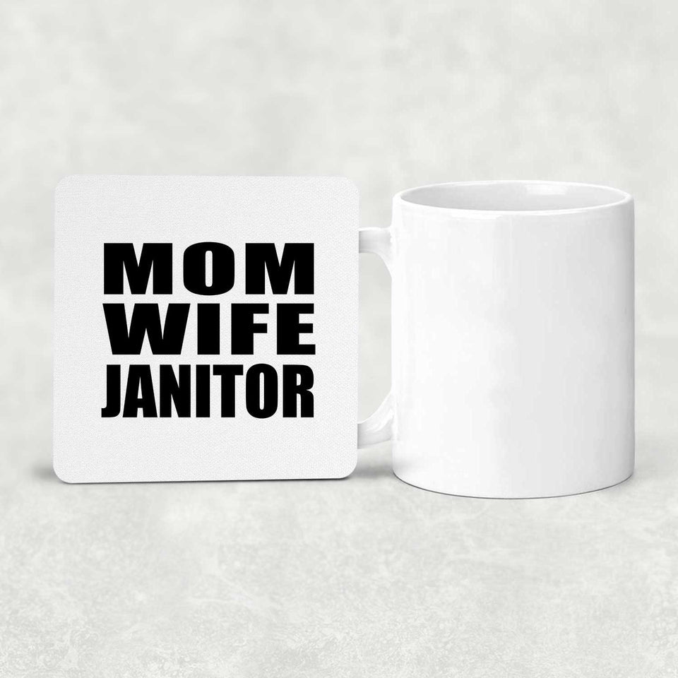 Mom Wife Janitor - Drink Coaster