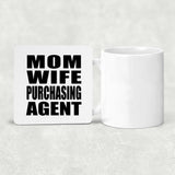 Mom Wife Purchasing Agent - Drink Coaster