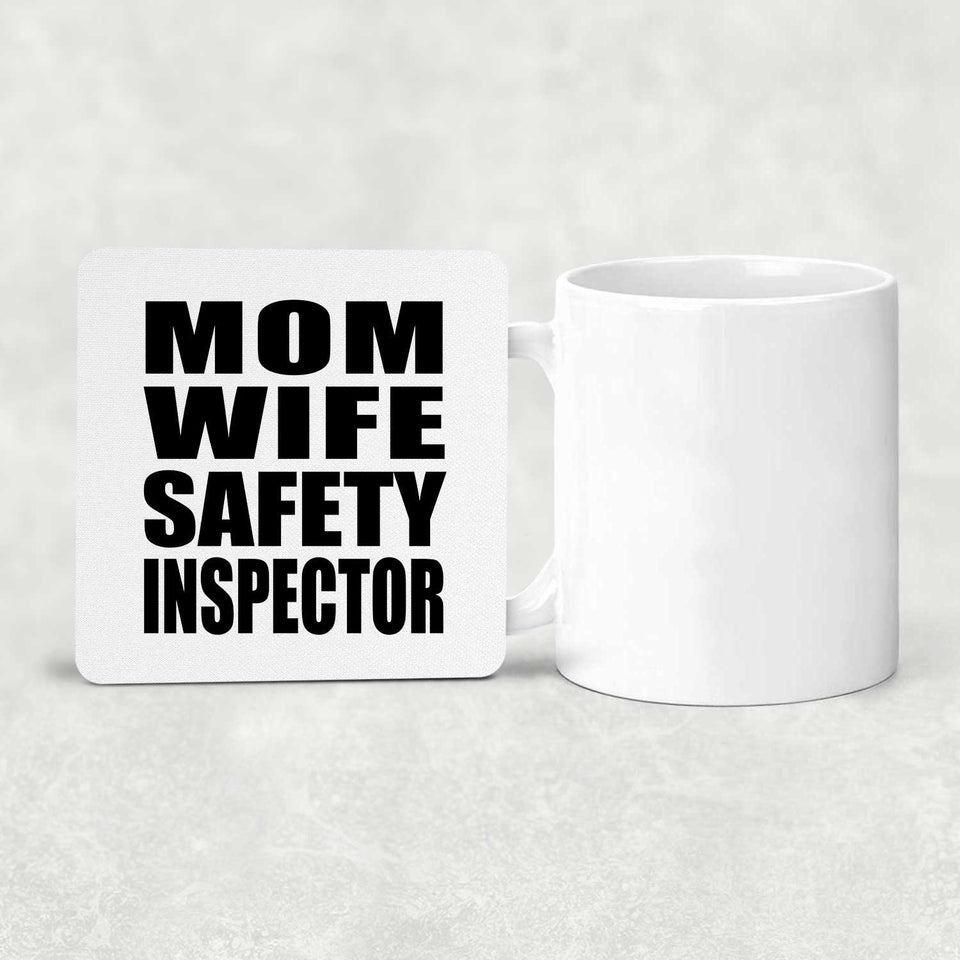 Mom Wife Safety Inspector - Drink Coaster